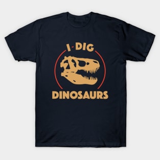 I Dig Dinosaurs T-Shirt